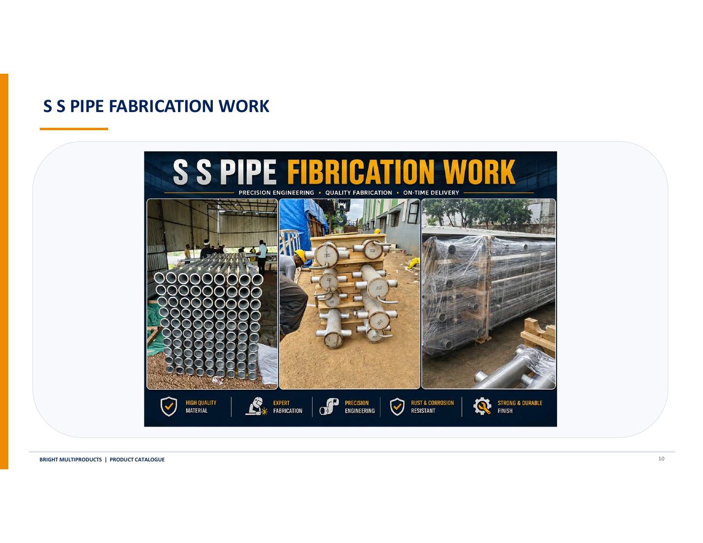 SS Pipe Fabrication Work